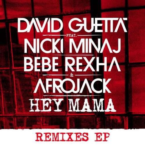 Hey Mama (feat. Nicki Minaj, Bebe Rexha & Afrojack) - Noodles Remix